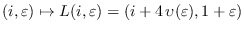 $\displaystyle (i,\varepsilon)\mapsto
                L(i,\varepsilon) =
                (i+4\,\upsilon(\varepsilon),1+\varepsilon)$