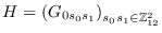 $H = \left(G_{0
            s_0s_1}\right)_{s_0s_1\in\mathbb{Z}_{12}^2}$