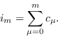 \begin{displaymath}i_m = \sum_{\mu=0}^m c_{\mu}.\end{displaymath}