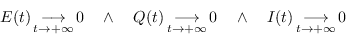 \begin{displaymath}E(t)\mathop{\longrightarrow}_{t\to +\infty}0 \ \ \ \land \ \ ...
... \ \ \ \land \ \ \ I(t)\mathop{\longrightarrow}_{t\to +\infty}0\end{displaymath}