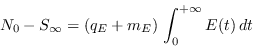 \begin{displaymath}
N_0 - S_{\infty} = (q_E+m_E)\,\int_0^{+\infty}E(t)\,dt
\end{displaymath}