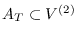 $A_T\subset V^{(2)}$
