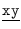 $\underline{\mbox{\tt xy}}$