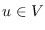 $u\in V$