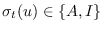 $\sigma_t(u)\in \{A,I\}$