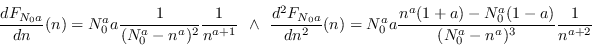 \begin{displaymath}\frac{dF_{N_0a}}{dn}(n) = N_0^aa\frac{1}{(N_0^a-n^a)^2}\frac{...
..._0^aa\frac{n^a(1+a)-N_0^a(1-a)}{(N_0^a-n^a)^3}\frac{1}{n^{a+2}}\end{displaymath}