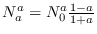 $N_a^a =N_0^a \frac{1-a}{1+a}$