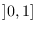 $]0,1]$